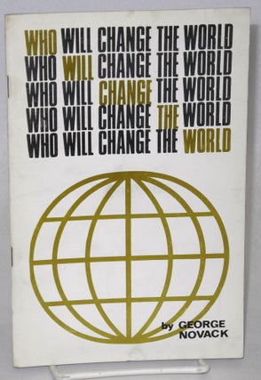 Cat.No: 121116 Who will change the world? The New Left and the views of C. Wright Mills....