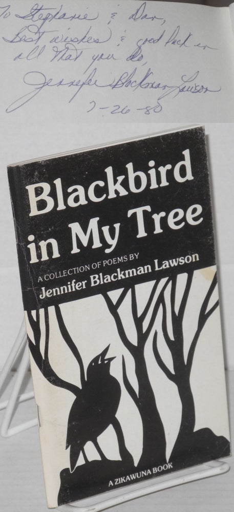 Cat.No: 121183 Blackbird in my tree: a collection of poems. Jennifer Blackman Lawson, Joyce Carol Thomas, Edith Loyd.