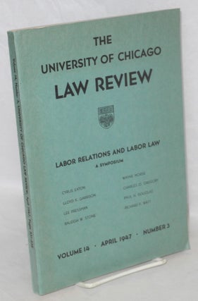 Cat.No: 121204 The University of Chicago law review. Vol. 14, no. 3, April, 1947: Labor...