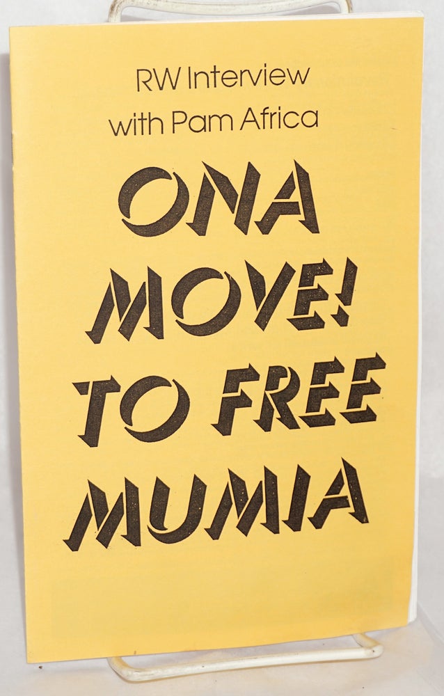 Cat.No: 121219 On a move! To free Mumia: RW interview with Pam Africa; reprint from the Revolutionary Worker. Mumia Abu-Jamal.