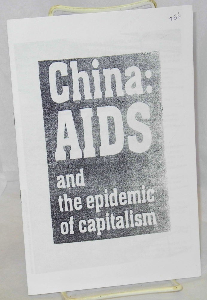 Cat.No: 121227 China: AIDS and the epidemic of capitalism; reprinted from Revolutionary Worker #1116, August 26, 2001