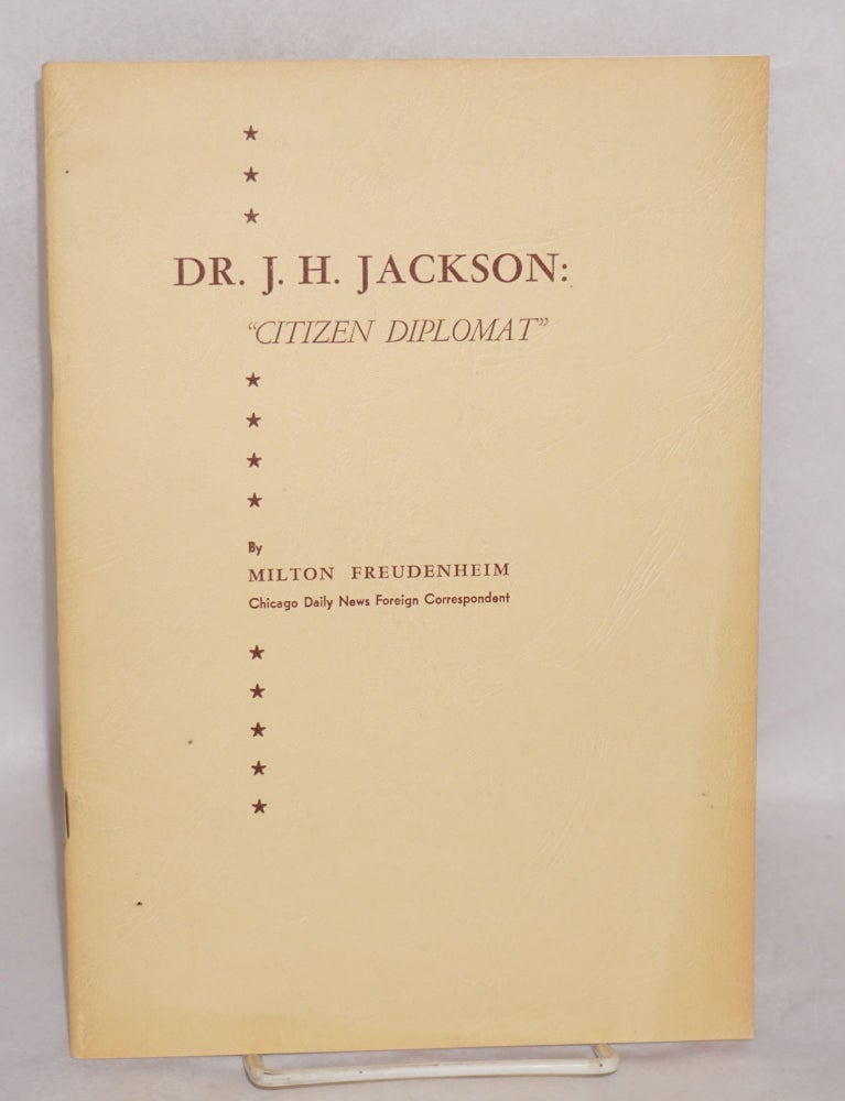 Cat.No: 121248 Dr. J. H. Jackson: "citizen diplomat" Milton Freudenheim.