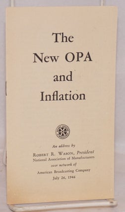 Cat.No: 121295 The new OPA and inflation. Robert R. Wason