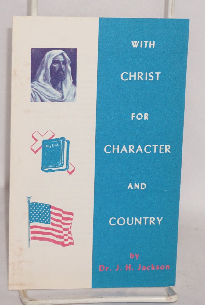 Cat.No: 121297 With Christ for Character and Country. J. H. Jackson.