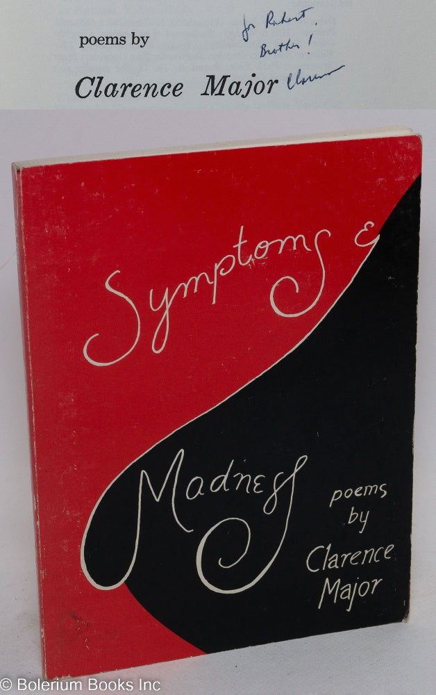 Cat.No: 121356 Symptoms & madness; poems. Clarence Major.