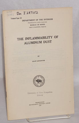 Cat.No: 121470 The inflammability of aluminum dust. Alan Leighton