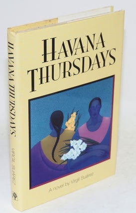 Cat.No: 121483 Havana Thursdays; a novel. Virgil Suarez