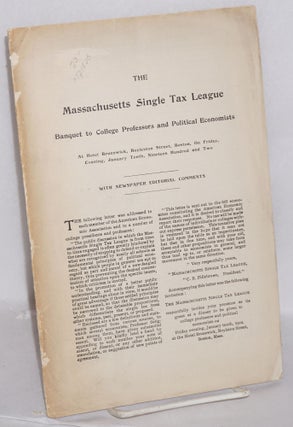Cat.No: 121506 The Massachusetts Single Tax League banquet to college professors and...