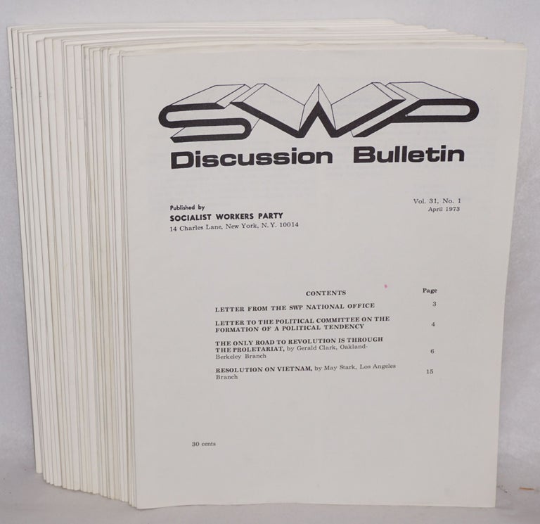Cat.No: 121519 SWP discussion bulletin, vol. 31, no. 1, April 1973 to no. 35, July, 1973. Socialist Workers Party.