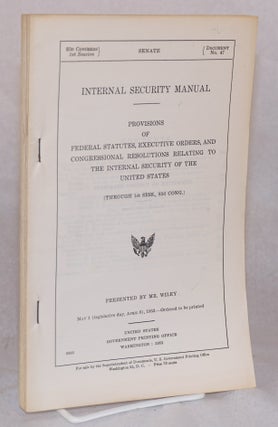 Cat.No: 121597 Internal security manual provisions of federal statues, executive orders,...
