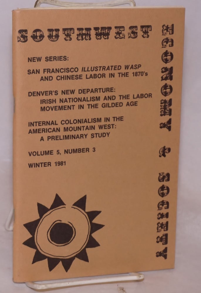 Cat.No: 121632 Southwest economy and society: volume 5, number 3, winter, 1981. John Laslett.