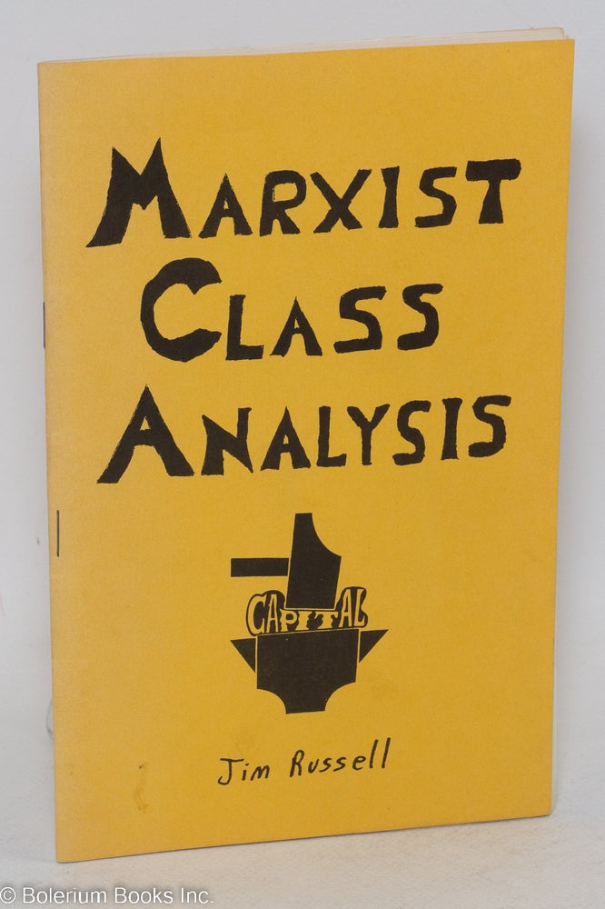 Cat.No: 121670 Marxist class analysis. Jim Russell.