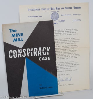 Cat.No: 121730 The Mine Mill conspiracy case. Introduction by Norman Thomas. Sidney Lens,...