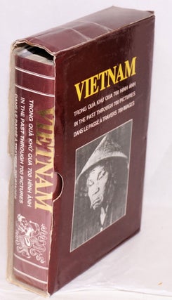 Vietnam trong qua khu qua 700 hihn anh/ in the past though 700 pictures/ dans le passe a travers 700 images