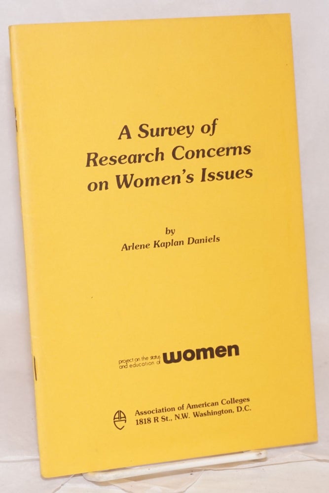 Cat.No: 121810 A survey of research concerns on women's issues, edited by Laura Kent. Arlene Kaplan Daniels.