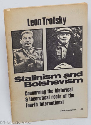 Cat.No: 121967 Stalinism and Bolshevism; concerning the historical and theoretical roots...