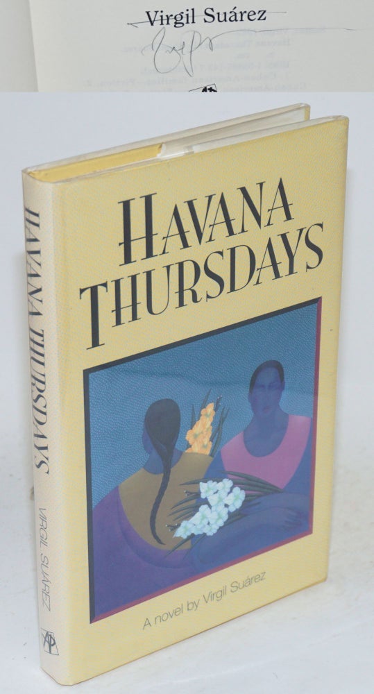 Cat.No: 121987 Havana Thursdays; a novel. Virgil Suarez.