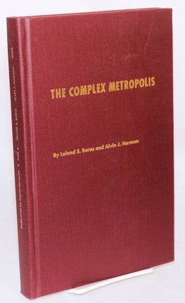 Cat.No: 122019 The complex metropolis; profile of Los Angeles Metropolis; its people and...