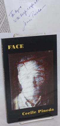 Cat.No: 122056 Face [revised edition signed]. Cecile Pineda, a new, Dr. Juan Bruce-Novoa,...