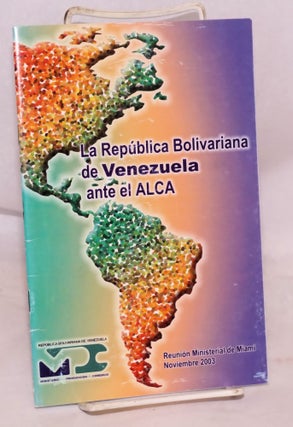 Cat.No: 122131 La república Bolivariana de Venezuela ante el area de libre comercio las...