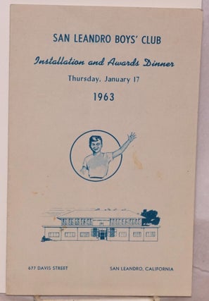 Cat.No: 122247 San Leandro Boys' Club Installation and Awards Dinner. Thursday,...