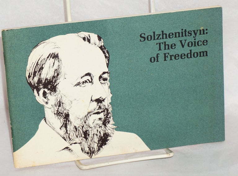 Cat.No: 122273 Solzhenitsyn: The Voice of Freedom [cover title]. Aleksandr I. Solzhenitsyn.