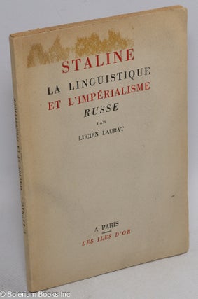 Cat.No: 122303 Staline, la linguistique et l'impérialisme Russe. Lucien Laurat