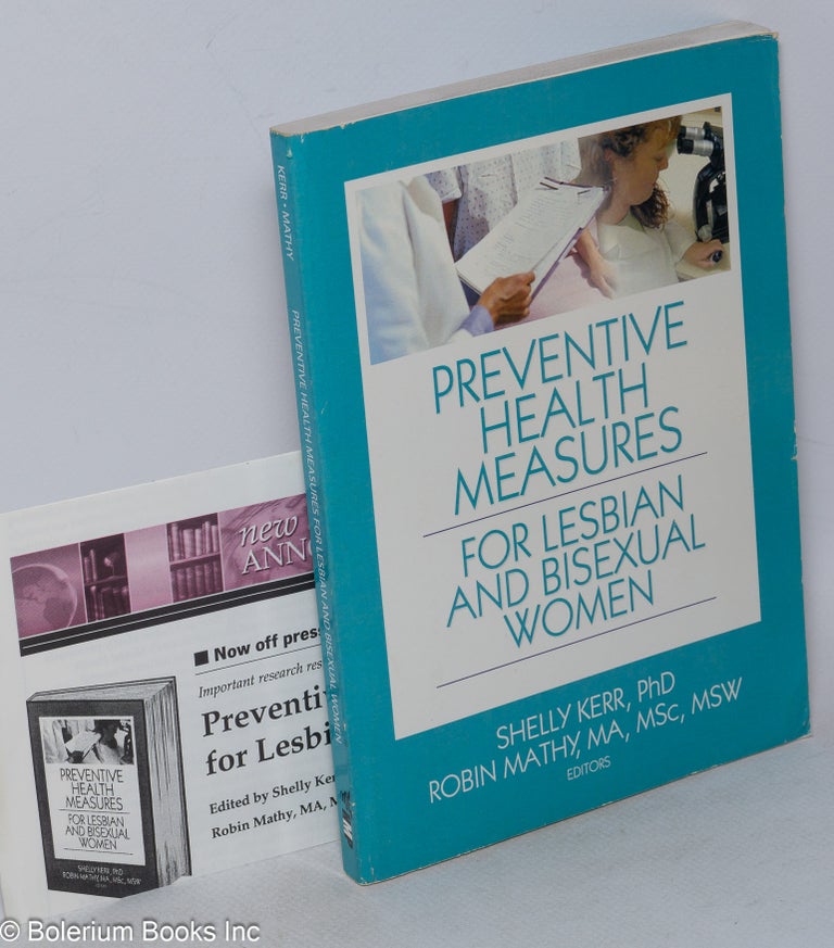 Cat.No: 122306 Preventive health measures for lesbian and bisexual women. Shelly Kerr, Robin Mathy.