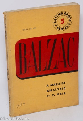 Cat.No: 122566 Balzac; a Marxist analysis Translated from the Russian by Samuel G....