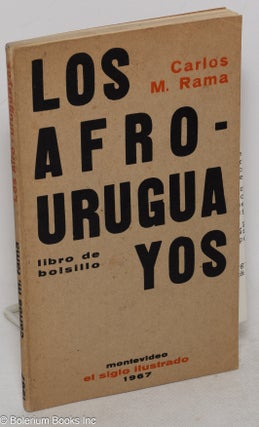 Cat.No: 122643 Los Afro-Uruguayos; libro de bolsillo. Carlos M. Rama
