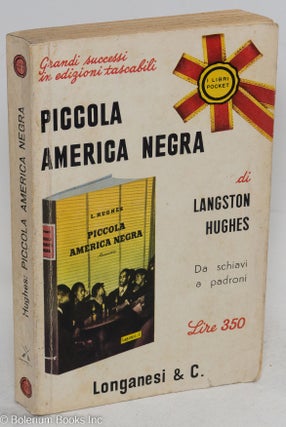 Cat.No: 122744 Piccola America Negra; romanzo, traduzione di Mario Monti. Langston Hughes