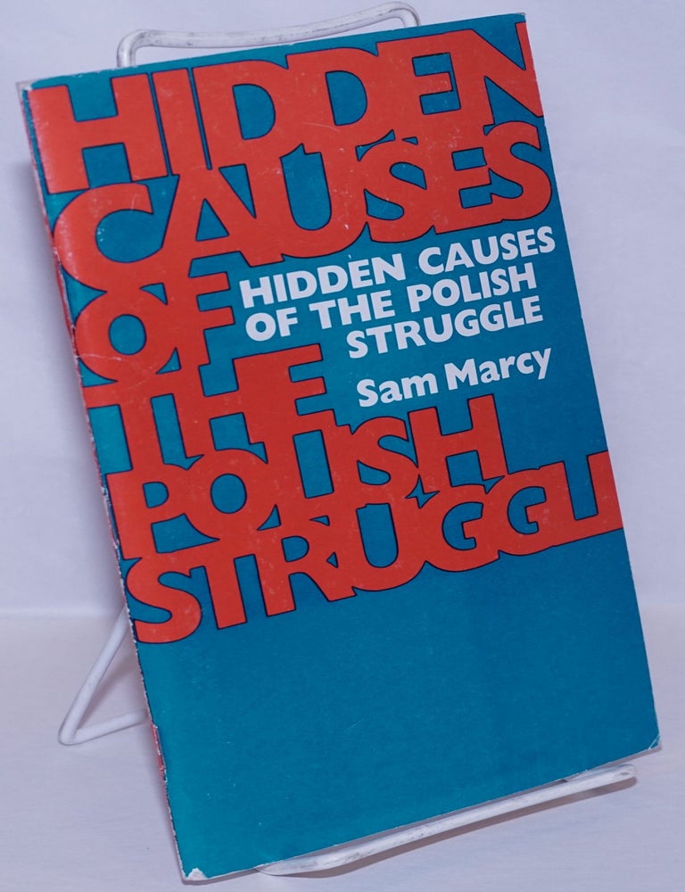Hidden Causes of the Polish Struggle | Sam Marcy