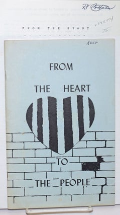 Cat.No: 122774 From the heart to the people; an anthology of Vacaville prison poetry. RV...