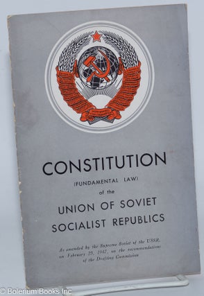 Cat.No: 122810 Constitution (Fundamental Law) of the Union of Soviet Socialist Republics....