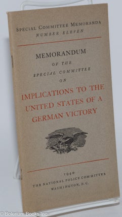 Cat.No: 122814 Memorandum of the Special Committee on Implications to the United States...