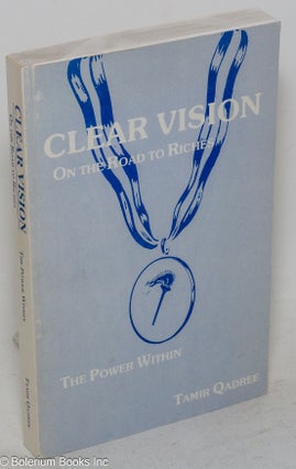 Clear vision; on the road to riches, the power within
