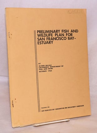 Cat.No: 122946 Preliminary fish and wildlife plan for San Francisco bay - estuary,...