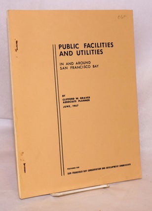 Cat.No: 122947 Public facilities and utilities in and around San Francisco bay, June...