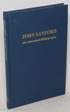 Cat.No: 123038 John Sanford, an annotated bibliography. Jack Mearns