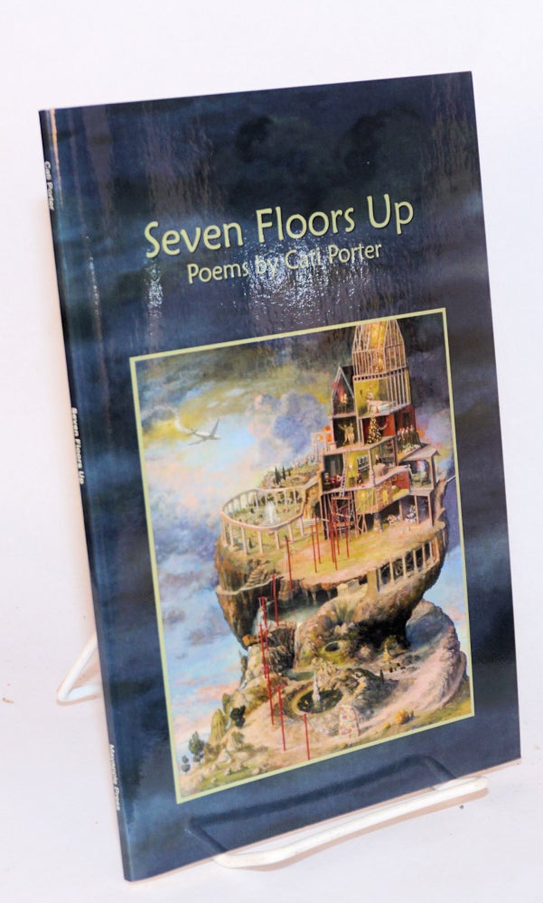 Cat.No: 123046 Seven floors up. Poems by Cati Porter. Cati Porter.