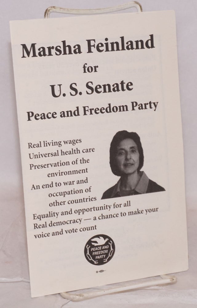 Cat.No: 123048 Marsha Feinland for US Senate: Peace and Freedom Party. Marsha Feinland.