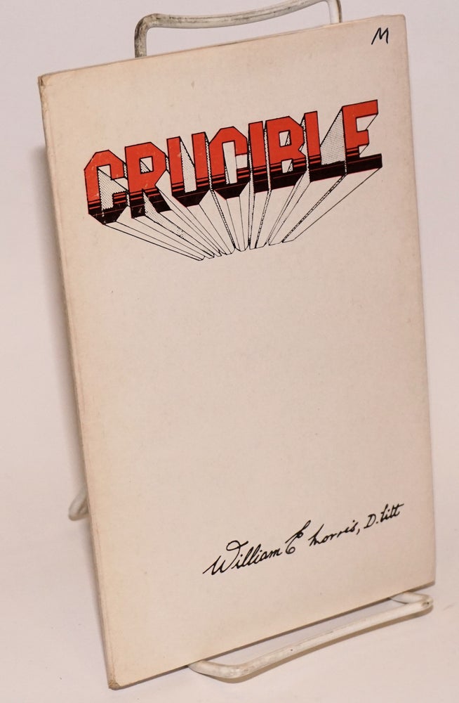 Cat.No: 123096 Crucible preface by Amal Ghose. William E. Morris.