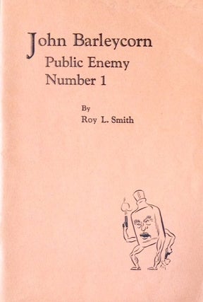 John Barleycorn: public enemy number 1