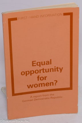 Cat.No: 123263 Equal opportunity for women? A report from the German Democratic Republic