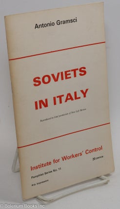 Cat.No: 123289 Soviets in Italy. Antonio Gramsci
