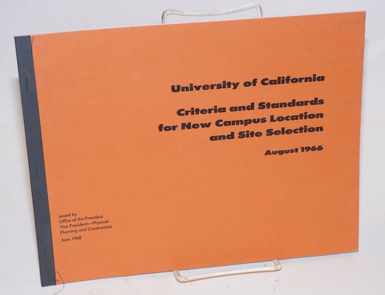Cat.No: 123374 University of California criteria and standards for new campus location and site selection, August 1966