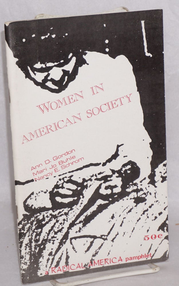 Cat.No: 123403 Women in American society. Ann D. Gordon, Nancy E. Schrom, Mari Jo Buhle.