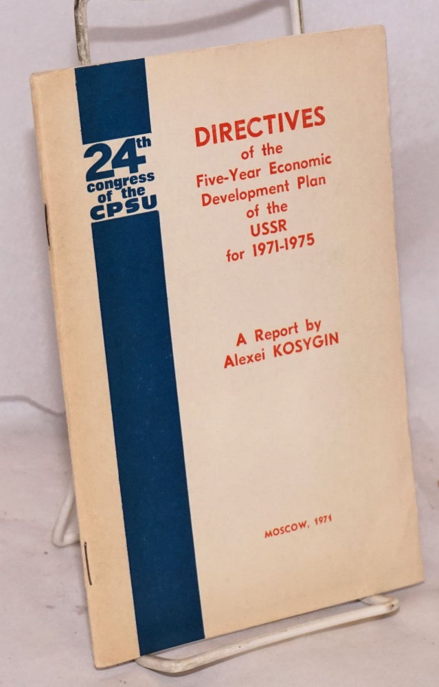 Cat.No: 123412 Directives of the five-year economic development plan of the USSR for 1971-1975. Alexei Kosygin.