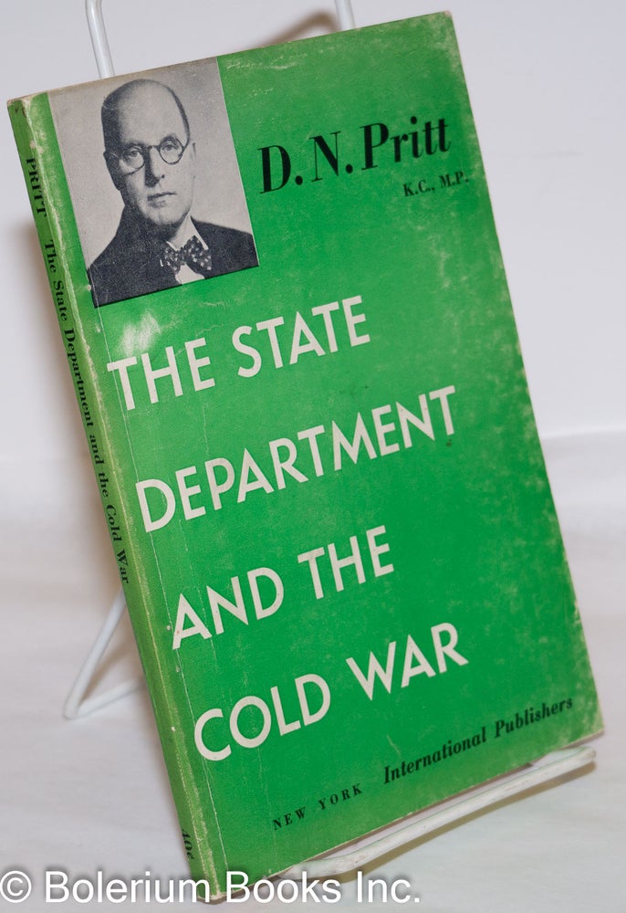 Cat.No: 123550 The State Department and the Cold War: A Commentary on Its Publication, "Nazi-Soviet Relations, 1939-1941" Denis Nowell Pritt.
