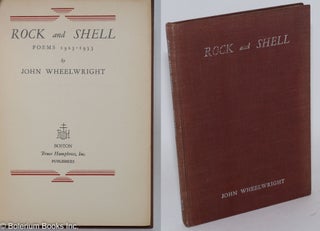 Cat.No: 123610 Rock and shell, poems 1923 - 1933. John Wheelwright